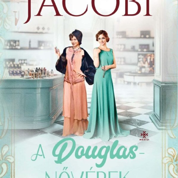 A DOUGLAS-NŐVÉREK 2. - AZ ILLATOK ÉDENKERTJE