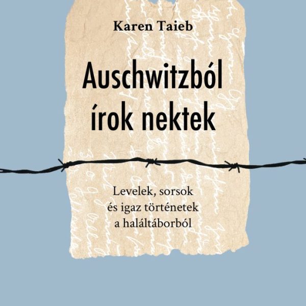 AUSCHWITZBÓL ÍROK NEKTEK