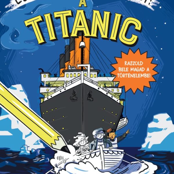 ÉLD TÚL EZT A KÖNYVET! - A TITANIC