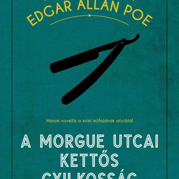 A MORGUE UTCAI KETTŐS GYILKOSSÁG