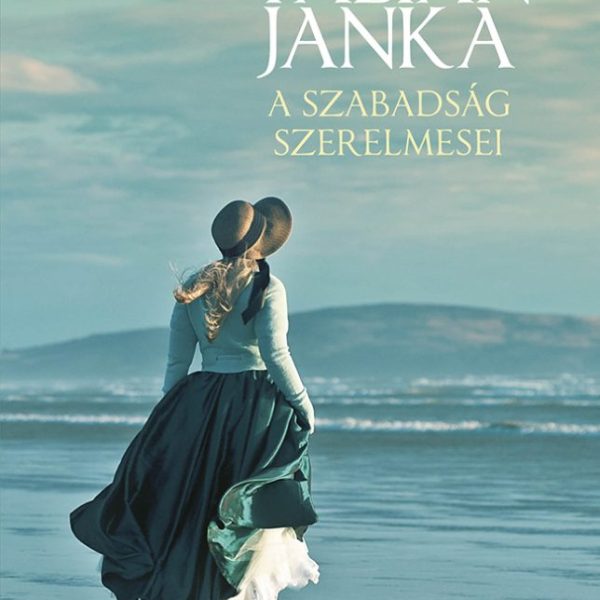 A SZABADSÁG SZERELMESEI