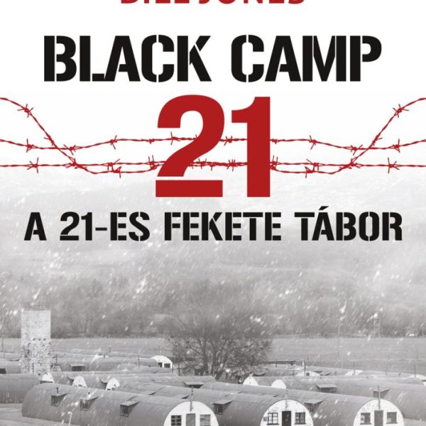 A 21-ES FEKETE TÁBOR