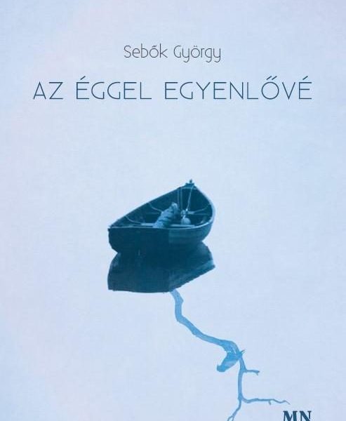 AZ ÉGGEL EGYENLŐVÉ
