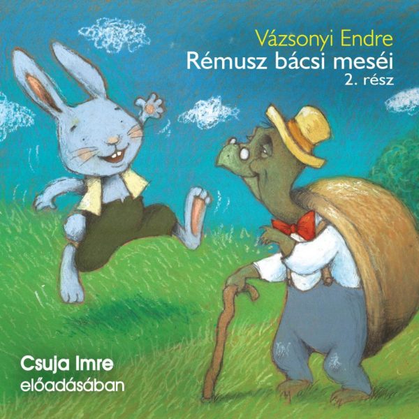 RÉMUSZ BÁCSI MESÉI 2. RÉSZ - HANGOSKÖNYV
