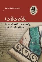 CSÍKSZÉK ÉS A CSÍKSZÉKI NEMESSÉG A 16-17. SZÁZADBAN