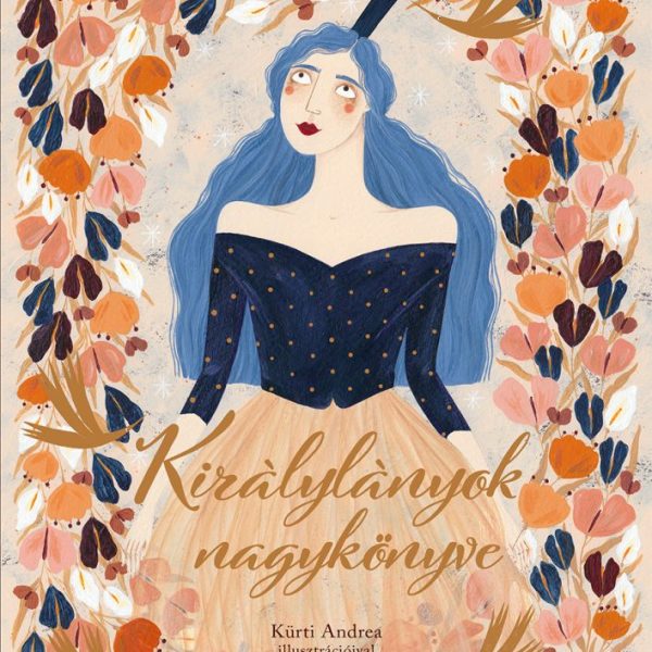KIRÁLYLÁNYOK NAGYKÖNYVE