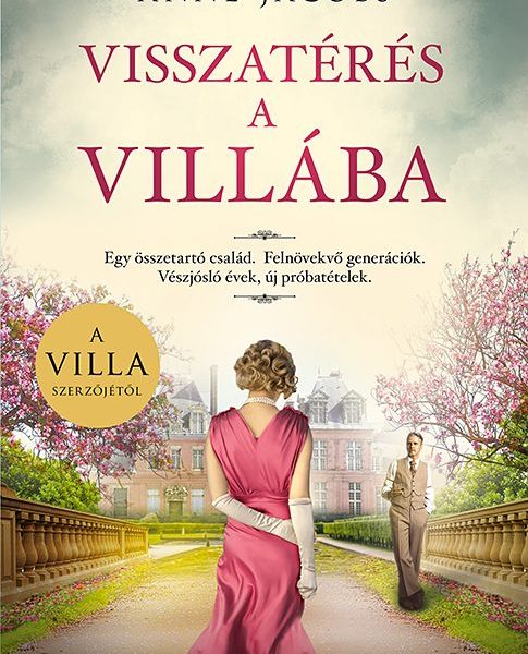 VISSZATÉRÉS A VILLÁBA
