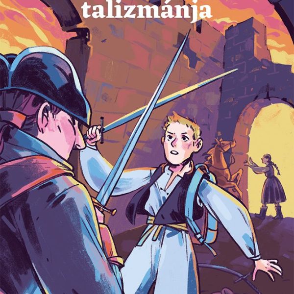 A GENERÁLIS TALIZMÁNJA - ABSZOLÚT TÖRI (RÁKÓCZI KORA)