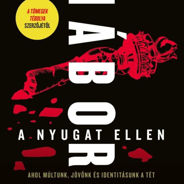 HÁBORÚ A NYUGAT ELLEN