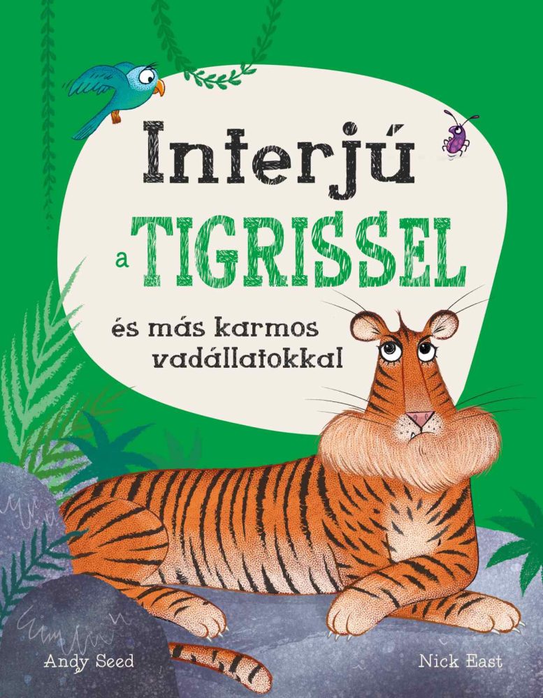 INTERJÚ A TIGRISSEL ÉS MÁS KARMOS VADÁLLATOKKAL