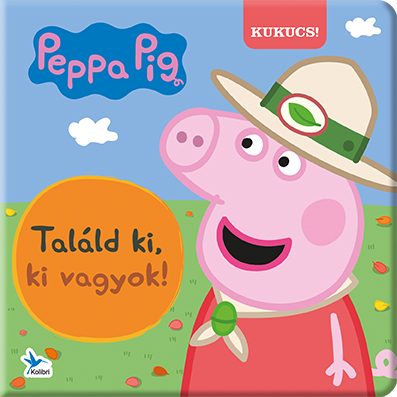 TALÁLD KI, KI VAGYOK! - PEPPA MALAC