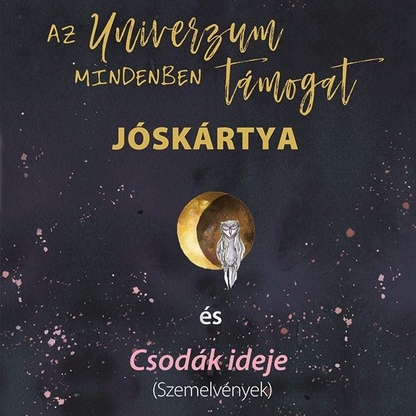 AZ UNIVERZUM MINDENBEN TÁMOGAT + JÓSKÁRTYA