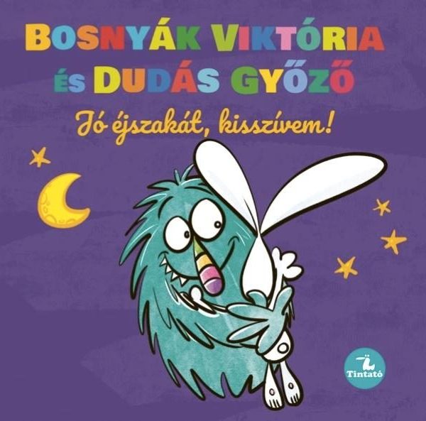 JÓ ÉJSZAKÁT, KISSZÍVEM!