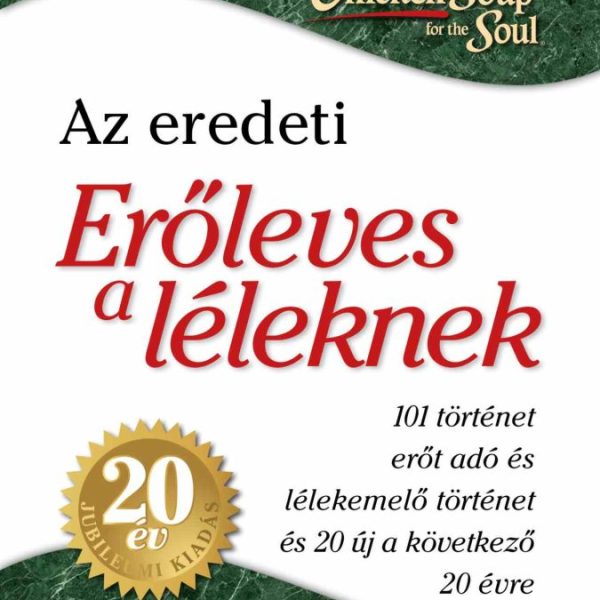 AZ EREDETI ERŐLEVES A LÉLEKNEK - 20 ÉV JUBILEUMI KIADÁS