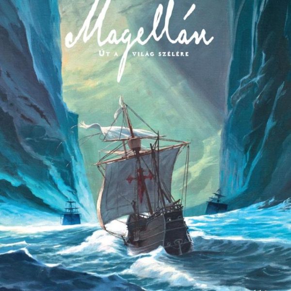 MAGELLÁN - ÚT A VILÁG SZÉLÉRE