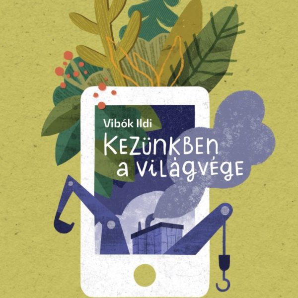 KEZÜNKBEN A VILÁGVÉGE