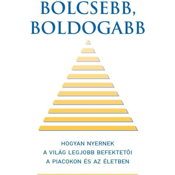 GAZDAGABB, BÖLCSEBB, BOLDOGABB