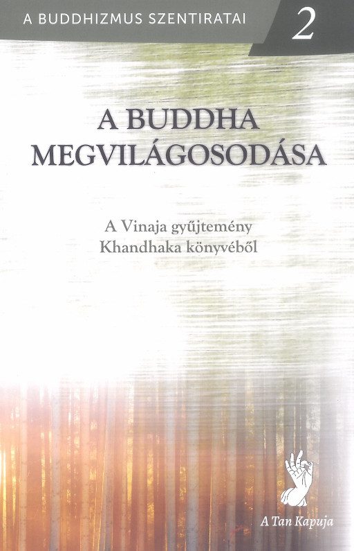 A BUDDHA MEGVILÁGOSODÁSA