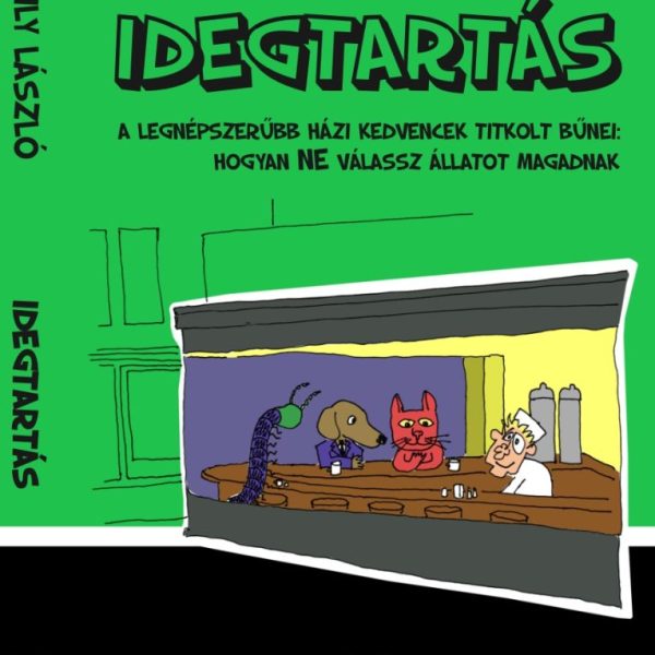 IDEGTARTÁS - A LEGNÉPSZERŰBB HÁZI KEDVENCEK TITKOLT BŰNEI: HOGYAN NE VÁLASSZ ÁLL