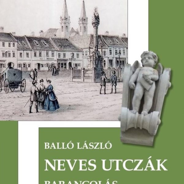NEVES UTCZÁK - BARANGOLÁS TÉRBEN ÉS IDŐBEN