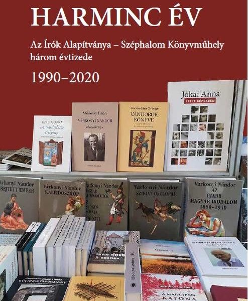 HARMINC ÉV - AZ ÍRÓK ALAPÍTVÁNYA  SZÉPHALOM KÖNYVMŰHELY HÁROM ÉVTIZEDE 1990202