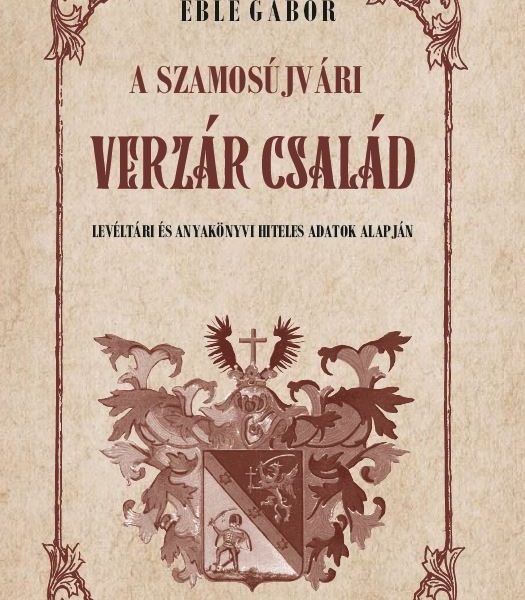 A SZAMOSÚJVÁRI VERZÁR CSALÁD