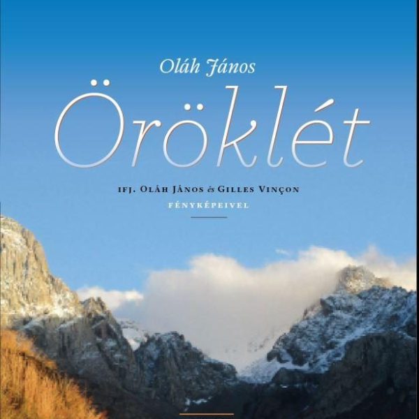 ÖRÖKLÉT TUDOMÁNYKÖLTEMÉNY LÉTÜNK VALÓSÁGA RÍMEK RITMUSÁBA ZÁRVA IFJ. OLÁH JÁNOS