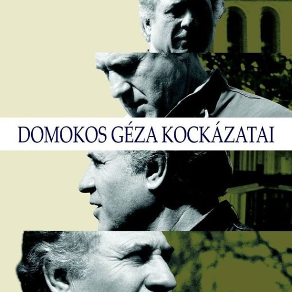 DOMOKOS GÉZA KOCKÁZATAI