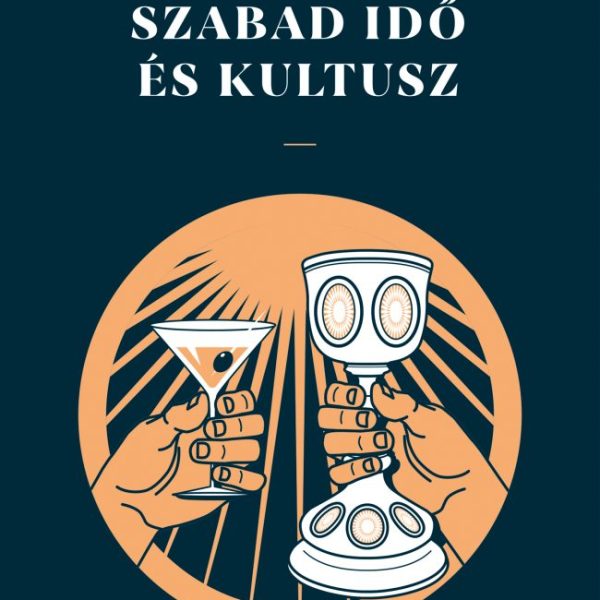 SZABAD IDŐ ÉS KULTUSZ