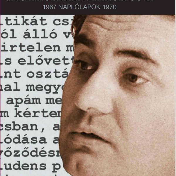 MAGAMTÓL FÉLTEM ELEITŐL FOGVA - 1967 NAPLÓLAPOK 1970