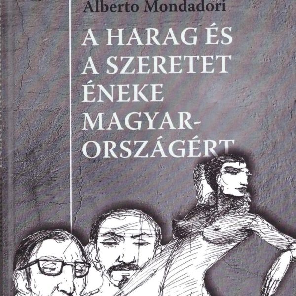 A HARAG ÉS A SZERETET ÉNEKE MAGYARORSZÁGÉRT