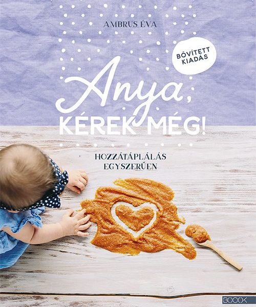 ANYA, KÉREK MÉG! - BŐVÍTETT KIADÁS
