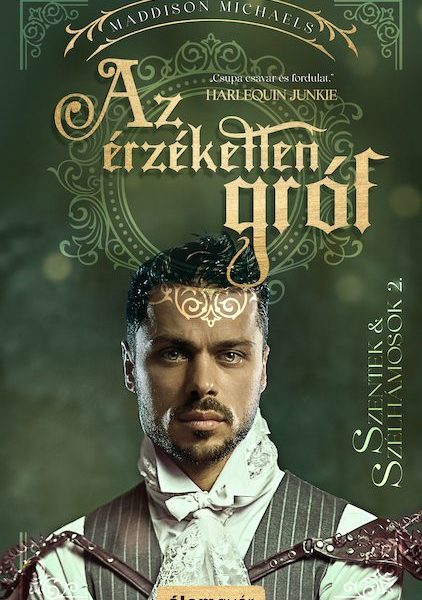 AZ ÉRZÉKETLEN GRÓF - SZENTEK & SZÉLHÁMOSOK 2.
