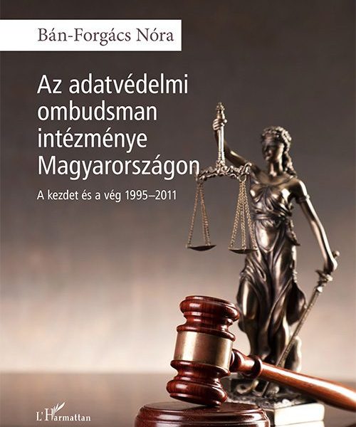 AZ ADATVÉDELMI OMBUDSMAN INTÉZMÉNYE MAGYARORSZÁGON