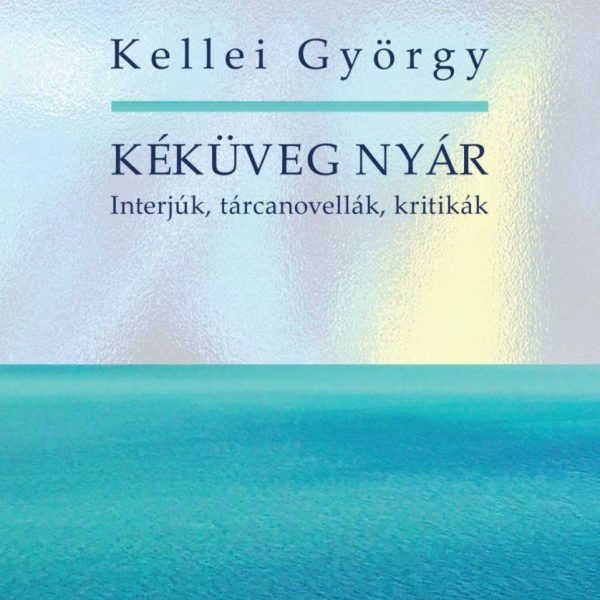 KÉKÜVEG NYÁR