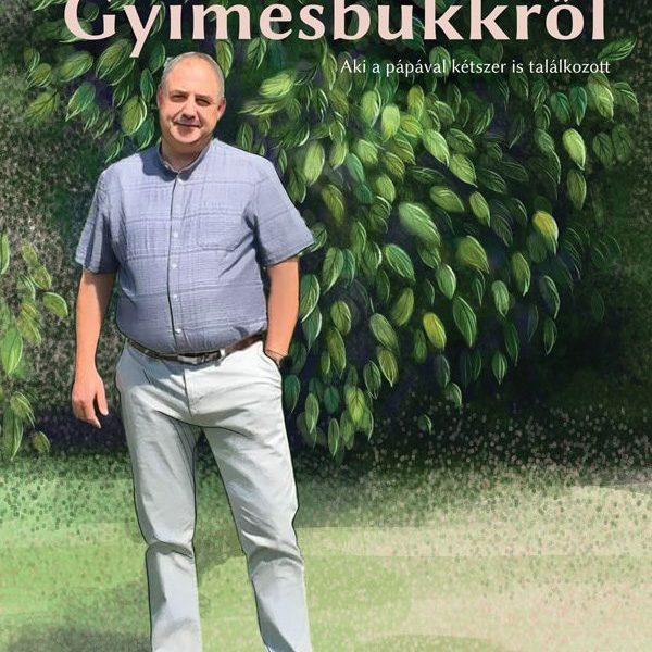 EGY IGAZ EMBER GYIMESBÜKKRŐL