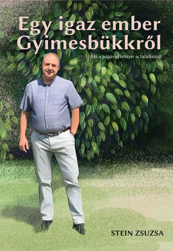 EGY IGAZ EMBER GYIMESBÜKKRŐL