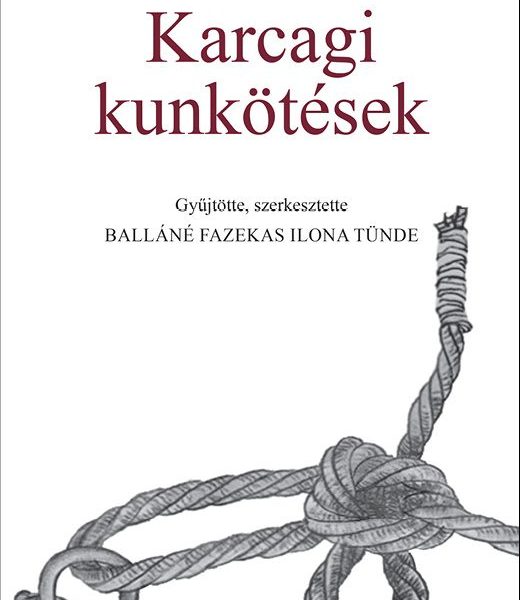 KARCAGI KUNKÖTÉSEK
