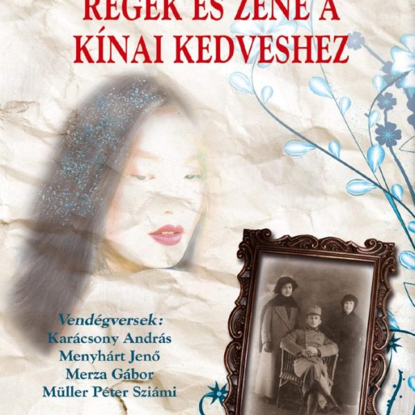REGÉK ÉS ZENE A KÍNAI KEDVESHEZ