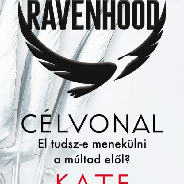 THE RAVENHOOD - CÉLVONAL