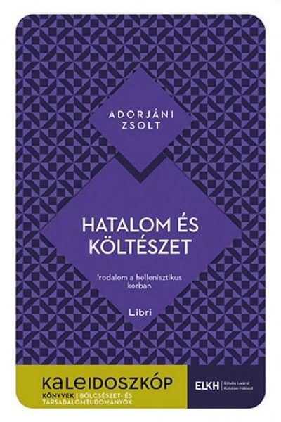 HATALOM ÉS KÖLTÉSZET - KALEIDOSZKÓP KÖNYVEK