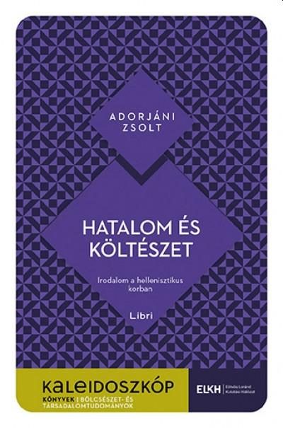 HATALOM ÉS KÖLTÉSZET - KALEIDOSZKÓP KÖNYVEK