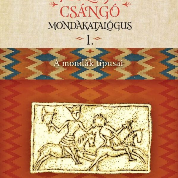 MOLDVAI CSÁNGÓ MONDAKATALÓGUS I.II.KÖTET