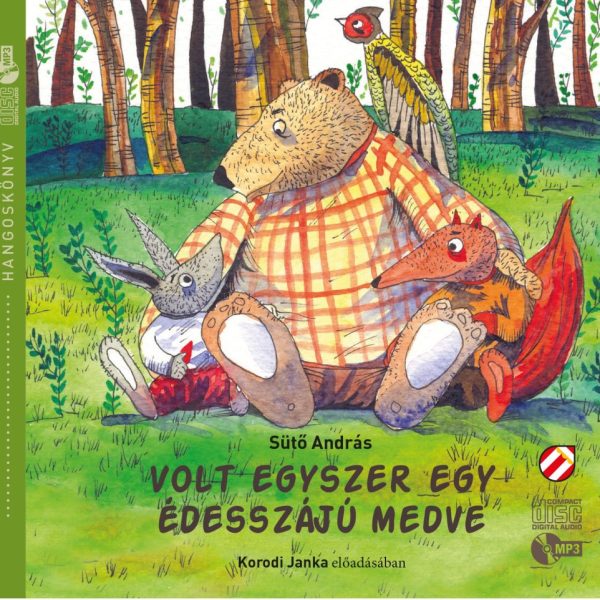 VOLT EGYSZER EGY ÉDESZÁJÚ MEDVE - HANGOSKÖNYV