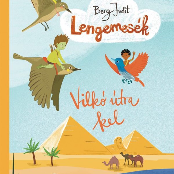 LENGEMESÉK 5. - VILKÓ ÚTRA KEL