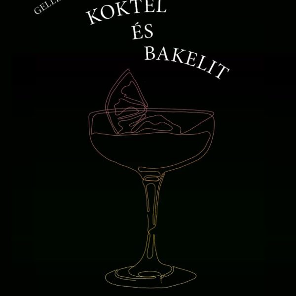 KOKTÉL ÉS BAKELIT