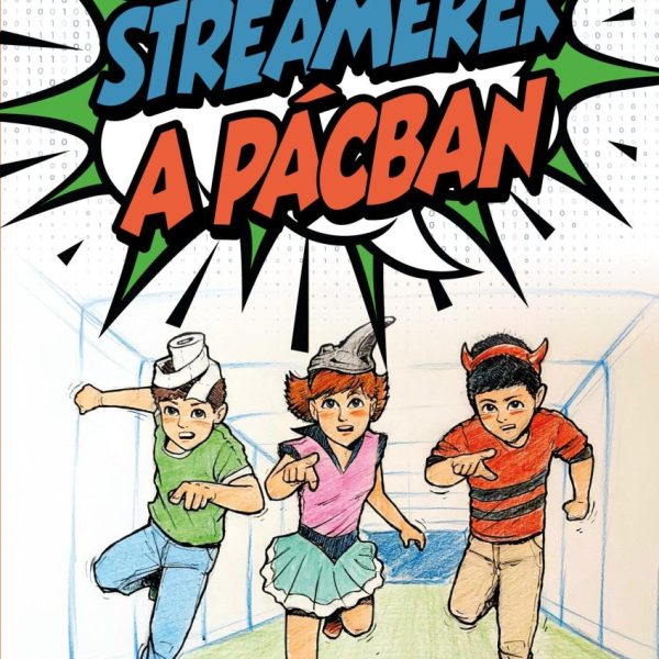 STREAMEREK A PÁCBAN
