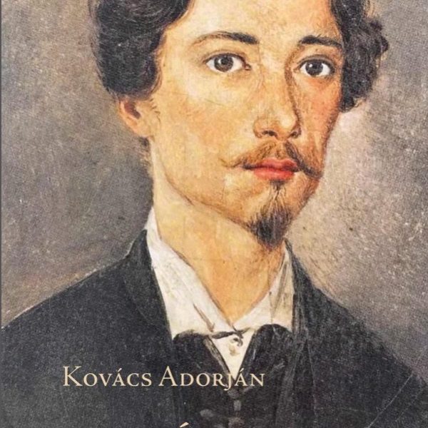 A PRÓTEUSZI PETŐFI. KÍSÉRLETEZŐ ÉS ANTICIPÁLÓ KÖLTÉSZETE 184549. 2. KIADÁS