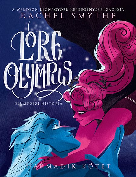 LORE OLYMPUS - OLÜMPOSZI HISTÓRIA - HARMADIK KÖTET (KÉPREGÉNY)