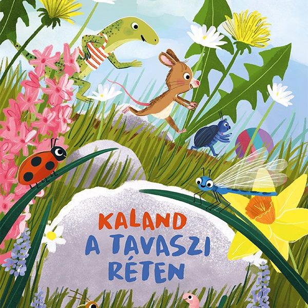 KALAND A TAVASZI RÉTEN